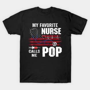 My Favorite Nurse Calls Me Pop Father Day T-Shirt